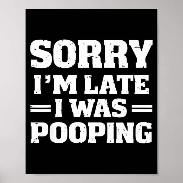 Sorry I'm Late I Was Ong  Poster (Front)