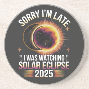 Sorry I'm late I was watching solar eclipse 2025 Coaster