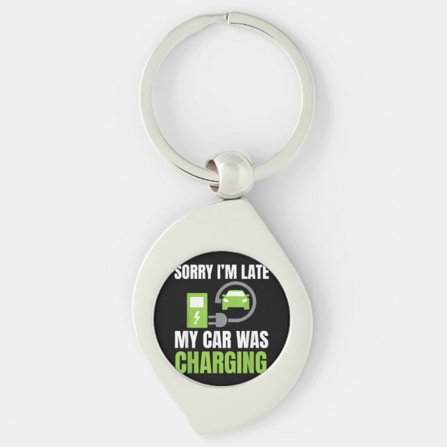 Sorry I'm Late My Car Was Charging a Funny EV Elec Key Ring (Front)