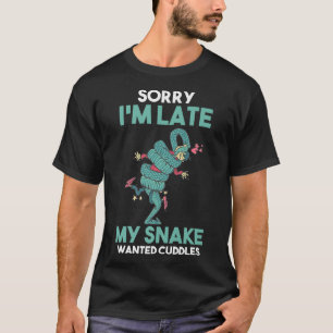 Sorry I'm late my Snake wanted cuddles Premium T-Shirt
