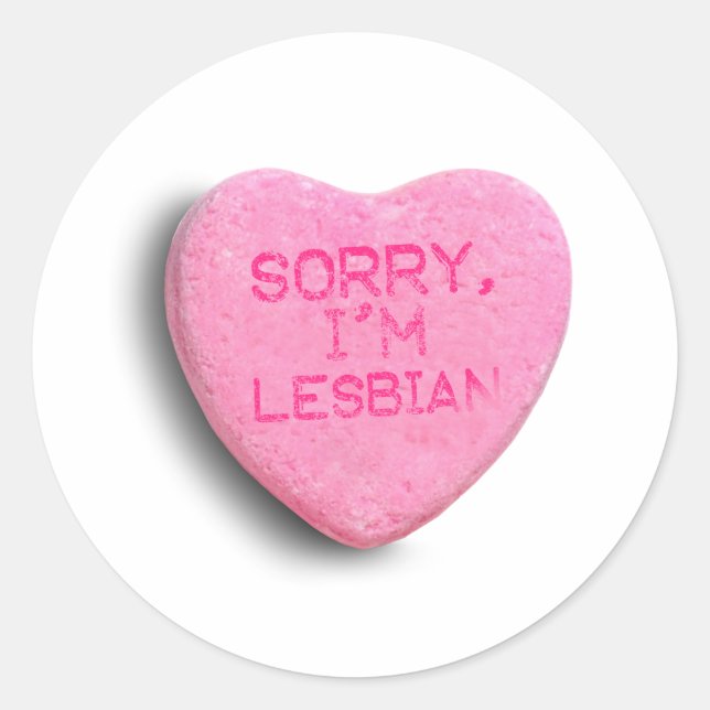Sorry, I'm Lesbian Classic Round Sticker (Front)