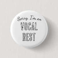 Sorry, I'm on Vocal Rest