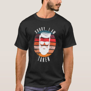 Sorry I'm Taken Vintage Bearded Men Valentine's da T-Shirt