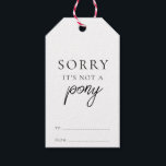 Sorry It's Not A Pony Funny Christmas Gift Tags<br><div class="desc">These Sarcastic Cheeky Punny Anit-Christmas gift tags are a fun way to add a little dark anit-Christmas humour to your wrapping. All of the text is editable and can be customised to suit your needs. For more advanced customisation of this design,  simply select the "Customise It" button above.</div>