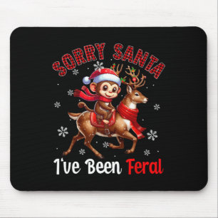Sorry I've Been Feral Christmas Santa Monkey Ridin Mouse Pad