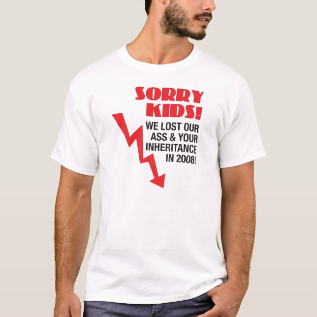SORRY KIDS! t-design T-Shirt (Front)