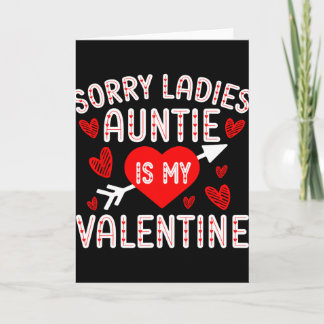 Sorry Ladies Auntie Is My Valentine Boys Kids Vale Card