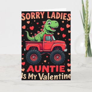 Sorry Ladies Auntie Is My Valentine Dinosaur Monst Card