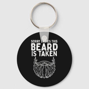 Sorry Ladies Beard Taken Funny Valentines Day Men  Key Ring