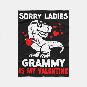 Sorry Ladies Grammy Is My Valentine Cute Dinosaur Fleece Blanket