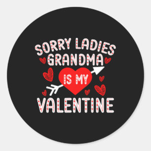 Sorry Ladies Grandma Is My Valentine Boys Valentin Classic Round Sticker