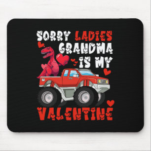 Sorry Ladies Grandma Is My Valentine Day Kids Boys Mouse Pad
