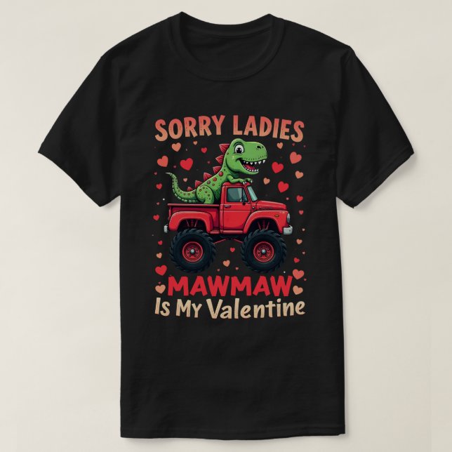 Sorry Ladies Mawmaw Is My Valentine T-Shirt (Design Front)