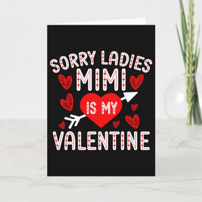 Sorry Ladies Mimi Is My Valentine Boys Kids Valent Card (Front)