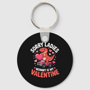 Sorry ladies mommy is valentine funny dinosaur kid key ring