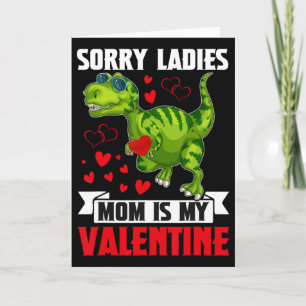 Sorry Ladies Mum Is My Valentine For Toddler Ba Card