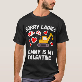 Sorry Ladies Mummy Is My Valentine Day Kids Boys E T-Shirt