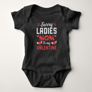 Sorry Ladies Mummy is my Valentine Gift Baby Bodysuit