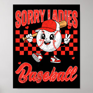 Sorry Ladies My Heart Belongs To Baseball Valentin Poster