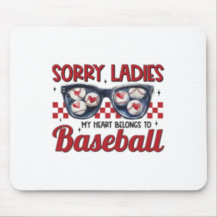 Sorry Ladies My Heart Belongs To Bysebyll Boy Vale Mouse Pad