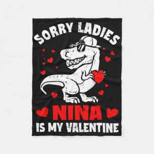 Sorry Ladies Nina Is My Valentine Dinosaur Boy Kid Fleece Blanket