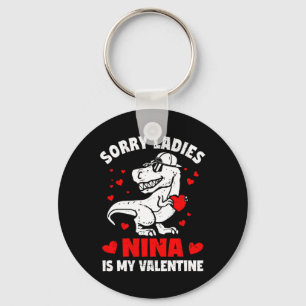 Sorry Ladies Nina Is My Valentine Dinosaur Boy Kid Key Ring