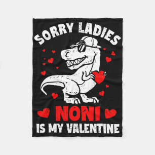 Sorry Ladies Noni Is My Valentine Dinosaur Boy Kid Fleece Blanket