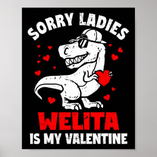Sorry Ladies Welita Is My Valentine Dinosaur Boy K Poster