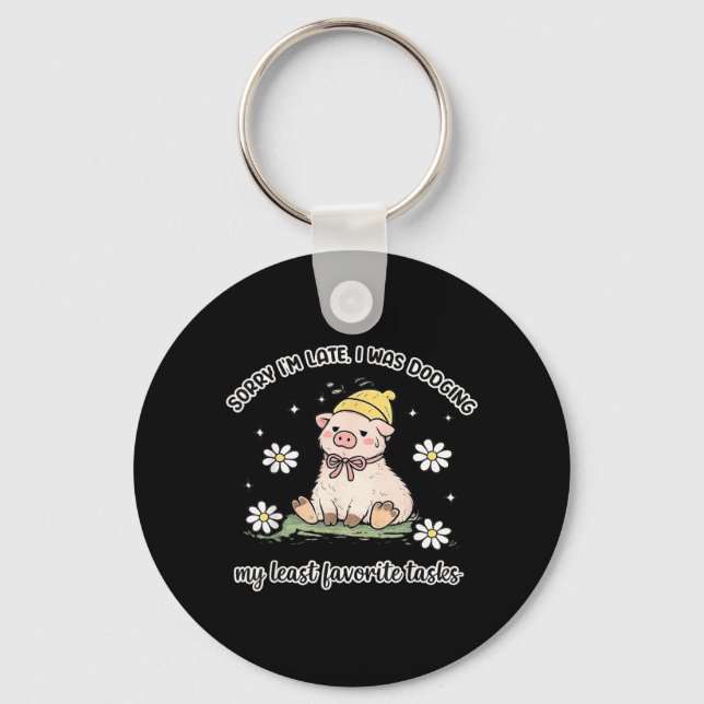 Sorry Late was Dodging Favourite Tasks Funny Pig Key Ring (Front)
