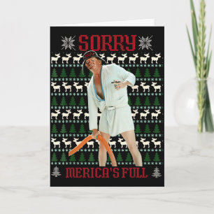 Sorry Mericas Full Funny Trump Christmas Ugly  Card
