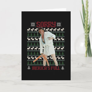 Sorry Merica's Full Funny Trump Ugly Christmas  Card