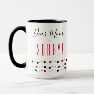 Sorry Mum   Funny Mum Mug