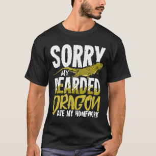 Sorry My Bearded Dragon Ate My Homework For A Stud T-Shirt