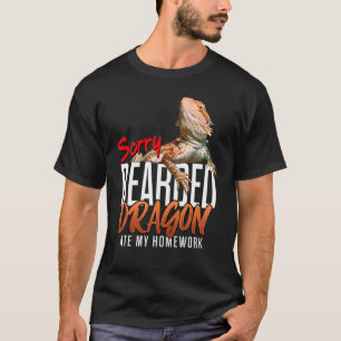 Sorry My Bearded Dragon Ate My Homework Lizard Re T-Shirt