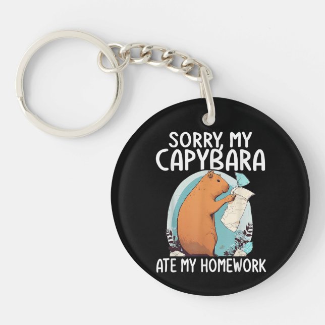 Sorry My Capybara Ate My Homework Funny Key Ring (Front)
