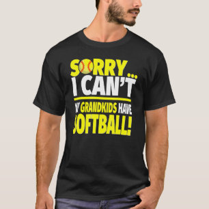 Sorry My Grandkids Have Softball Softball Grandpa T-Shirt