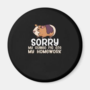 Sorry My Guinea Pig Ate My Homework Cute Pet Magnet