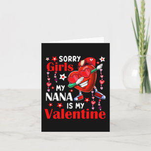 Sorry My Nana Is My Valentine Dabbing Heart Sungle Card