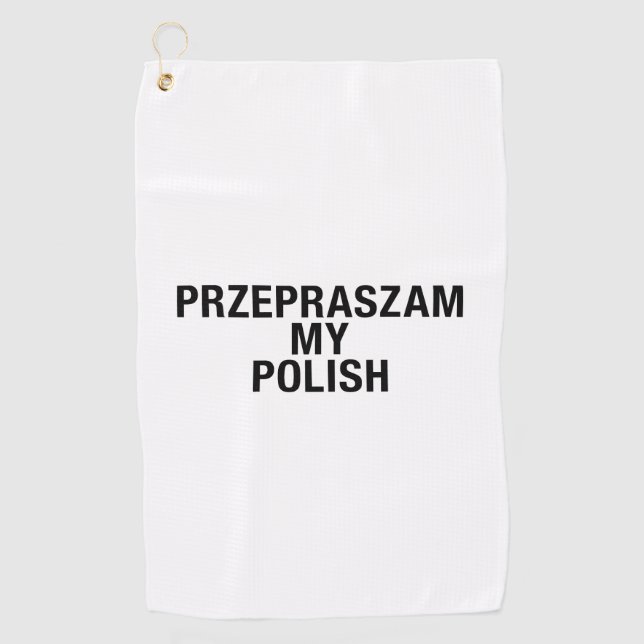 Sorry My Polish Language Golf Towel (Front)