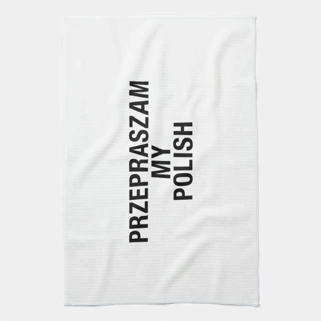 Sorry My Polish Language Tea Towel (Vertical)
