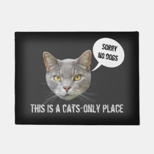 Sorry, no Dogs - this is a Cats-only Place Doormat