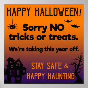 Sorry NO Tricks or Treats This Halloween Poster
