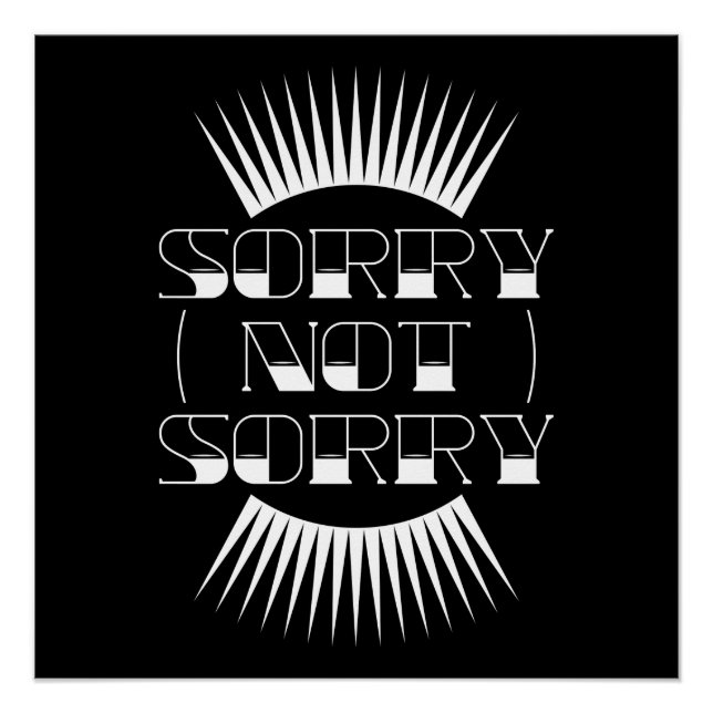 Sorry Not Sorry Retro Typography Poster (Front)