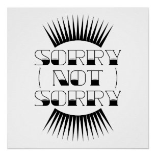 Sorry Not Sorry Retro Typography Poster