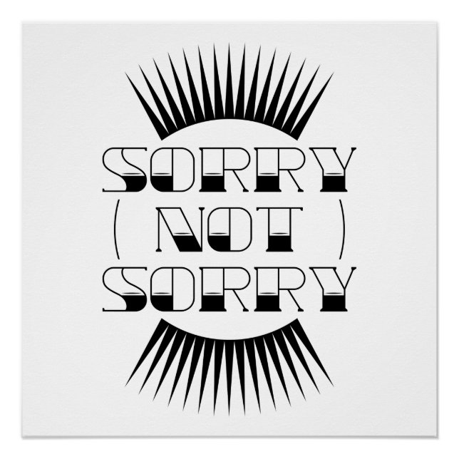 Sorry Not Sorry Retro Typography Poster (Front)