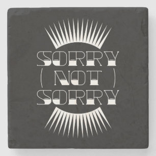 Sorry Not Sorry Retro Typography Stone Coaster