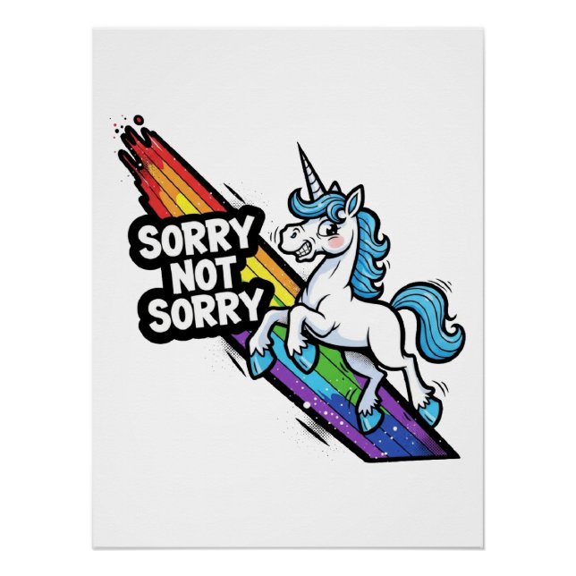 Sorry not Sorry Unicorn Glossy Poster (Front)