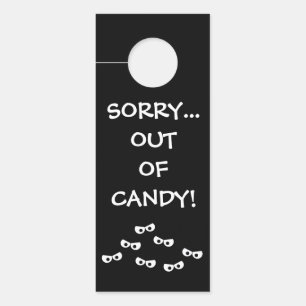 "Sorry...Out of Candy" Door Hanger