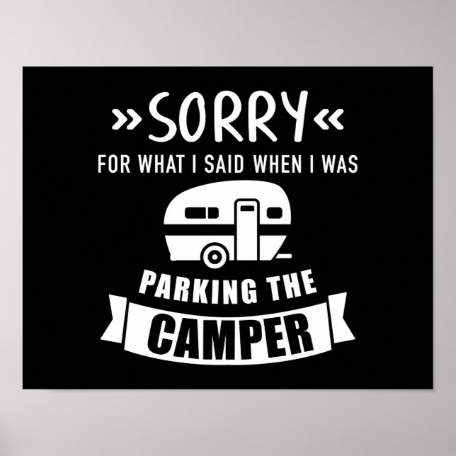 Sorry said parking camper camping Caravan trailer Poster (Front)