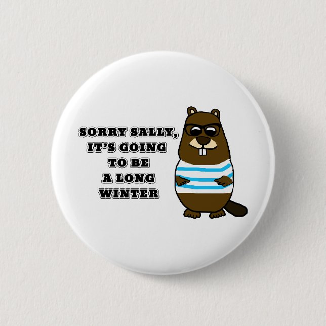 Sorry Sally, Long Winter 6 Cm Round Badge (Front)